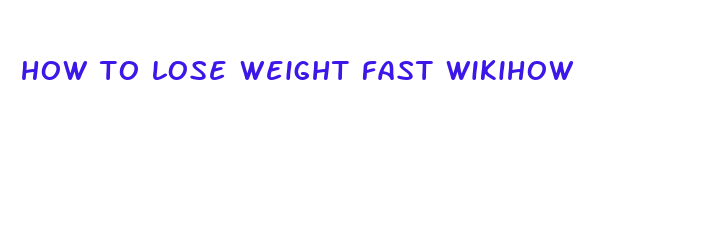 how to lose weight fast wikihow