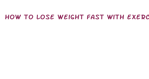 how to lose weight fast with exercise in a week