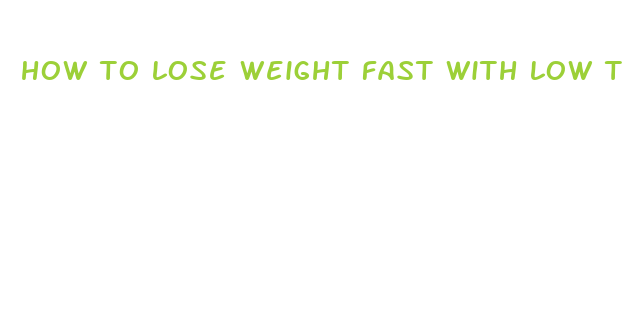 how to lose weight fast with low thyroid