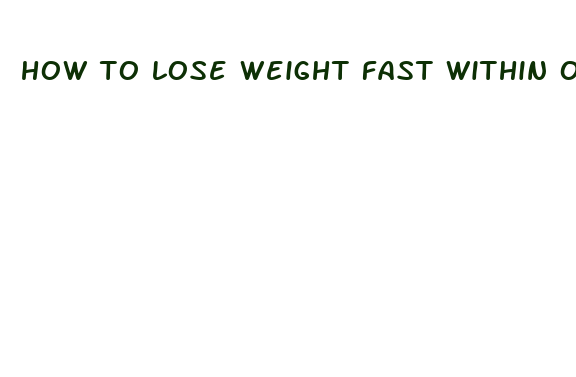 how to lose weight fast within one month