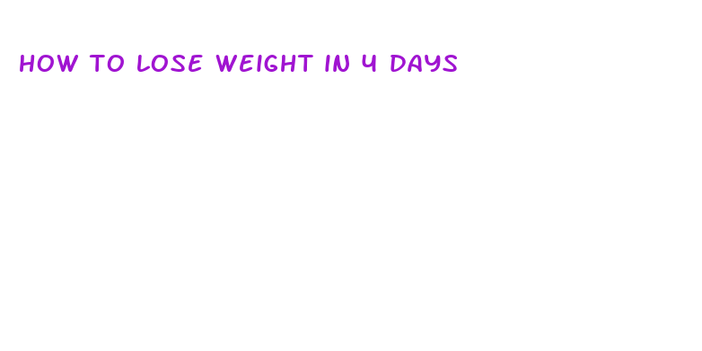 how to lose weight in 4 days