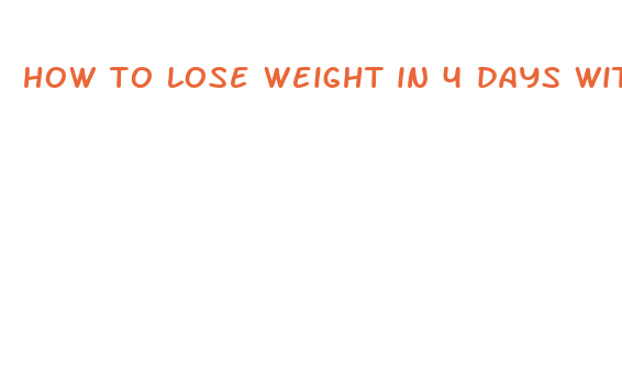 how to lose weight in 4 days with exercise