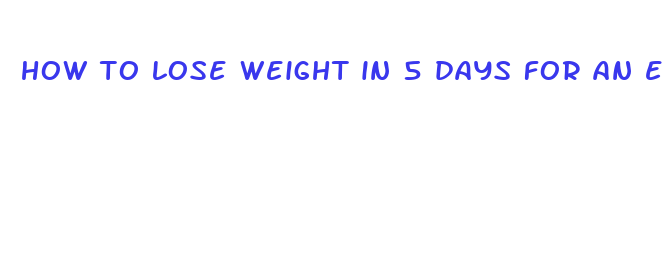 how to lose weight in 5 days for an event