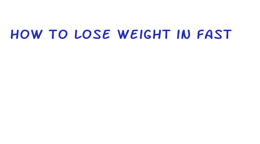 how to lose weight in fast