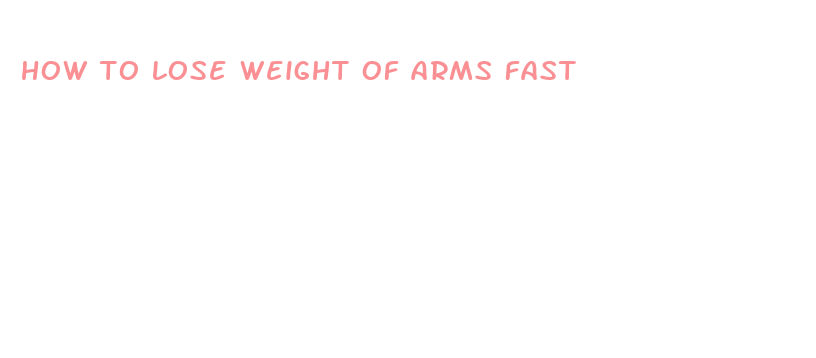 how to lose weight of arms fast