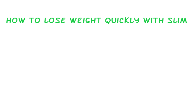 how to lose weight quickly with slim fast