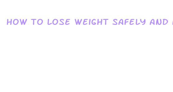 how to lose weight safely and naturally