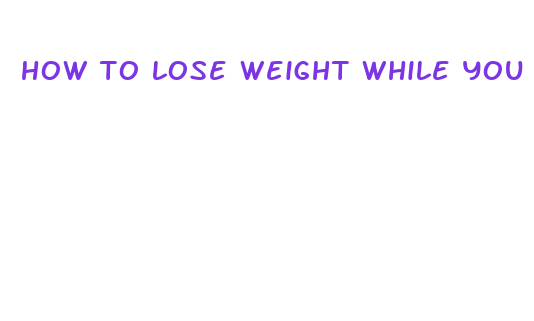 how to lose weight while you are fasting