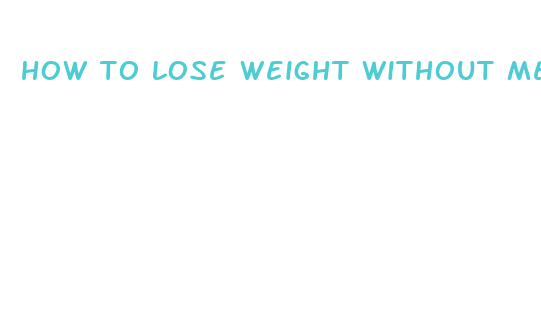 how to lose weight without medication