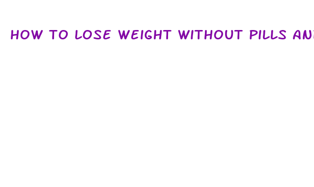 how to lose weight without pills and exercise