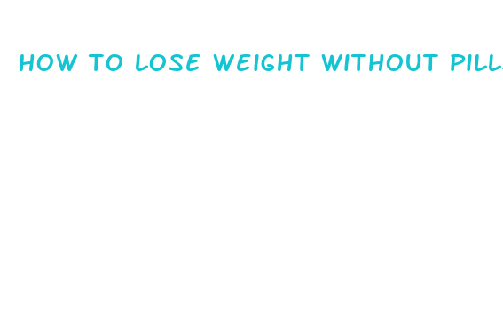 how to lose weight without pills