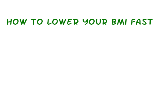 how to lower your bmi fast