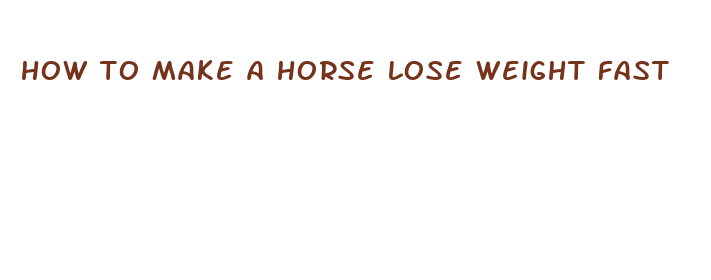 how to make a horse lose weight fast