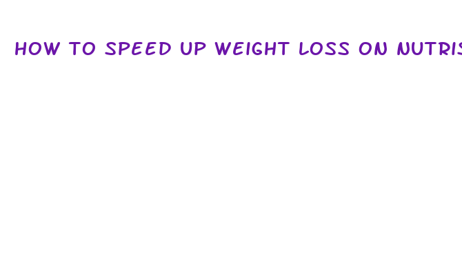 how to speed up weight loss on nutrisystem