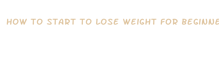 how to start to lose weight for beginners