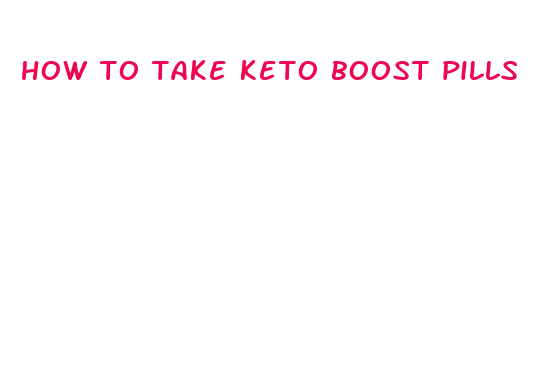 how to take keto boost pills