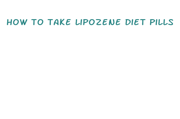 how to take lipozene diet pills