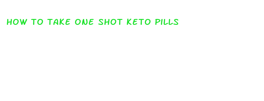 how to take one shot keto pills