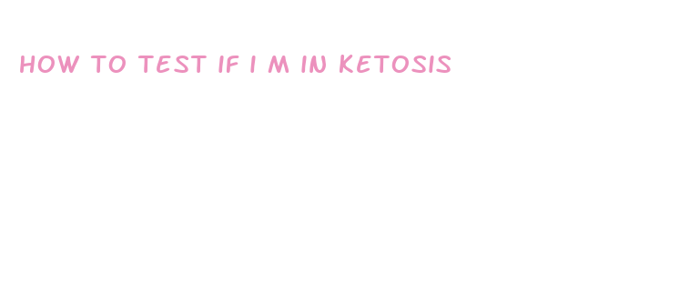 how to test if i m in ketosis