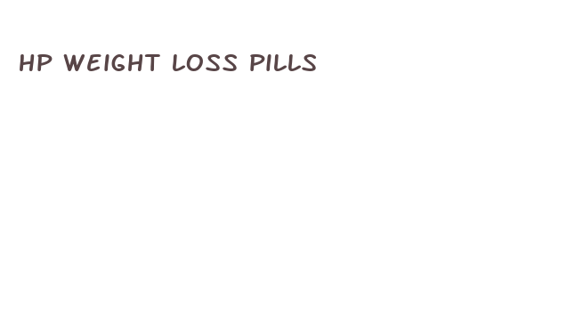 hp weight loss pills