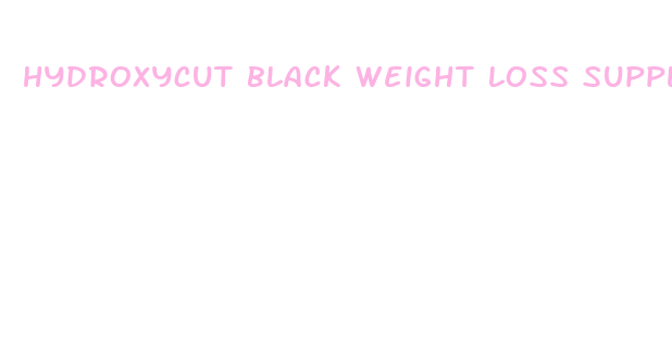 hydroxycut black weight loss supplement