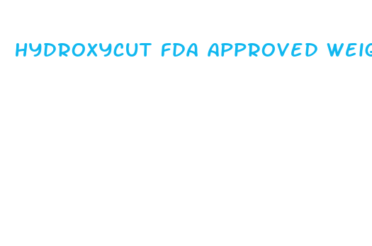 hydroxycut fda approved weight loss pills 2024