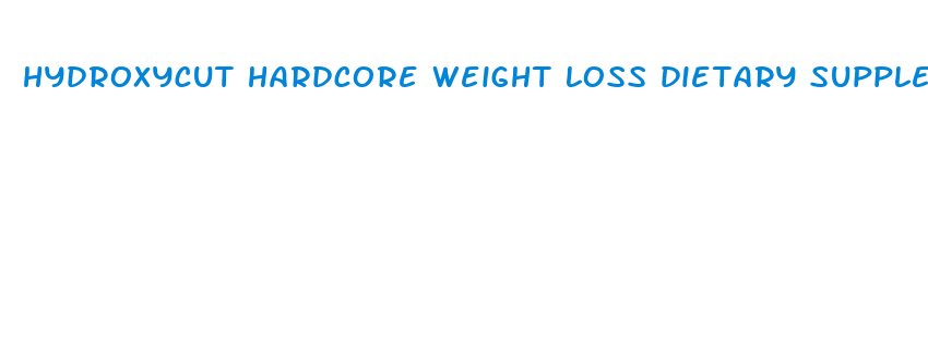 hydroxycut hardcore weight loss dietary supplement stores