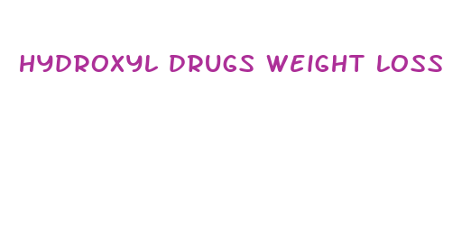 hydroxyl drugs weight loss