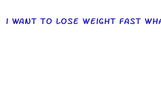 i want to lose weight fast what can i do