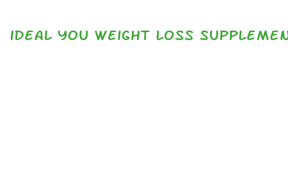 ideal you weight loss supplements