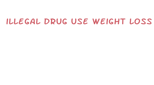 illegal drug use weight loss