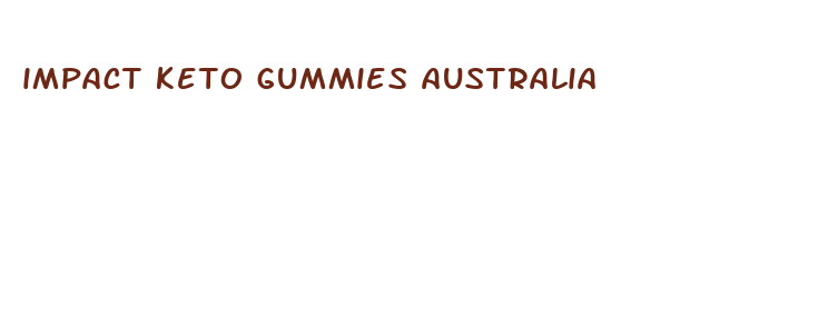 impact keto gummies australia