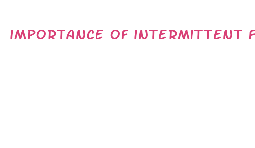 importance of intermittent fasting