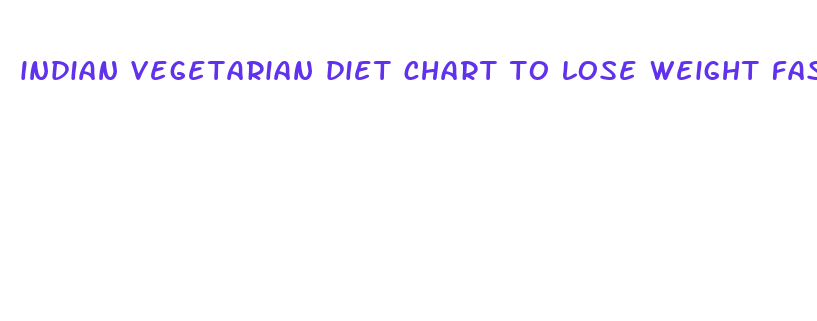 indian vegetarian diet chart to lose weight fast