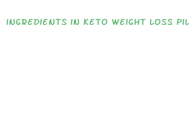 ingredients in keto weight loss pills