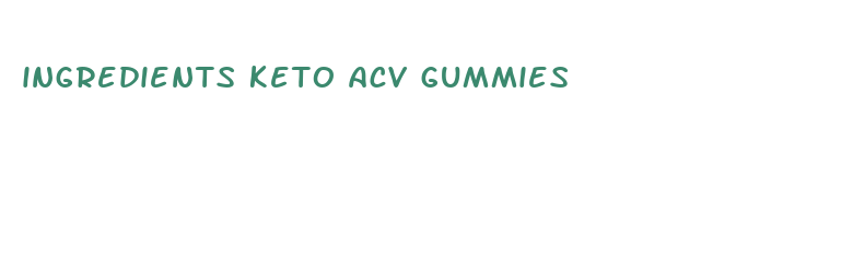 ingredients keto acv gummies