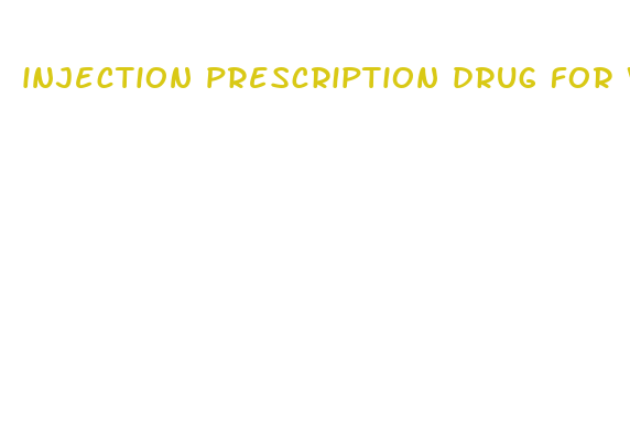 injection prescription drug for weight loss