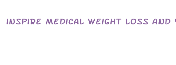 inspire medical weight loss and wellness