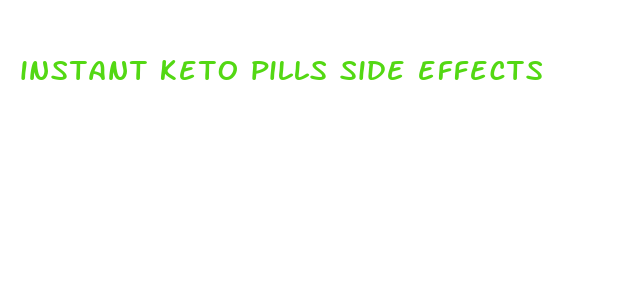 instant keto pills side effects