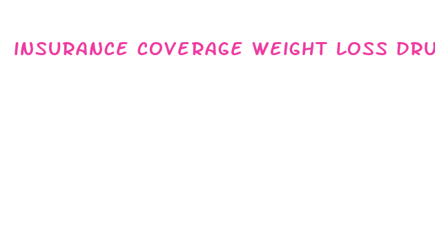 insurance coverage weight loss drugs