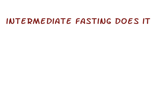 intermediate fasting does it lose weight