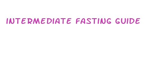 intermediate fasting guide