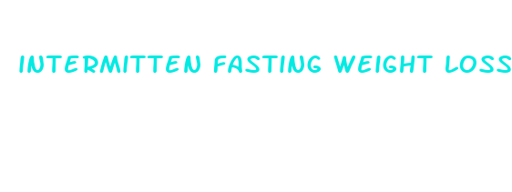 intermitten fasting weight loss