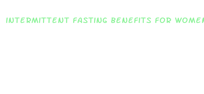 intermittent fasting benefits for women