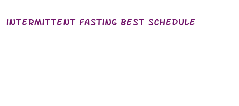 intermittent fasting best schedule