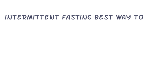 intermittent fasting best way to lose weight