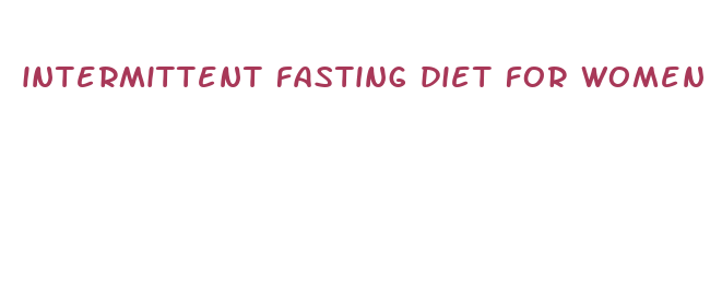 intermittent fasting diet for women