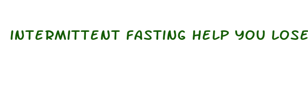 intermittent fasting help you lose weight