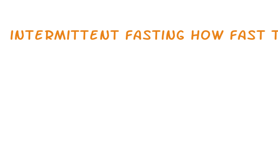 intermittent fasting how fast to lose weight