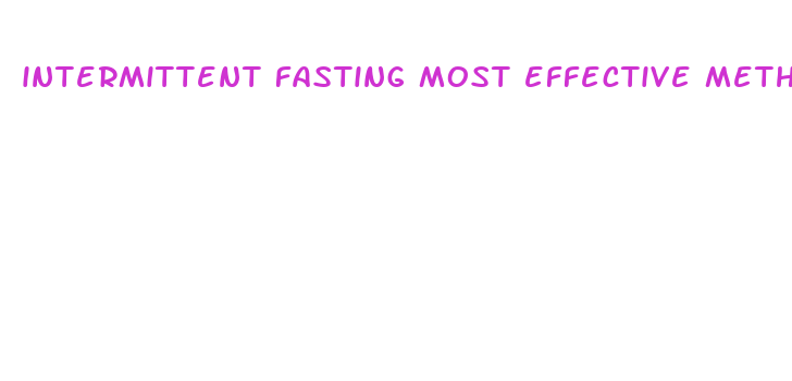 intermittent fasting most effective method